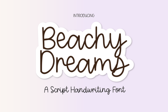 Beachy Dreams: The Playful, Polished Script Font That Fits Your Digital & Craft Life