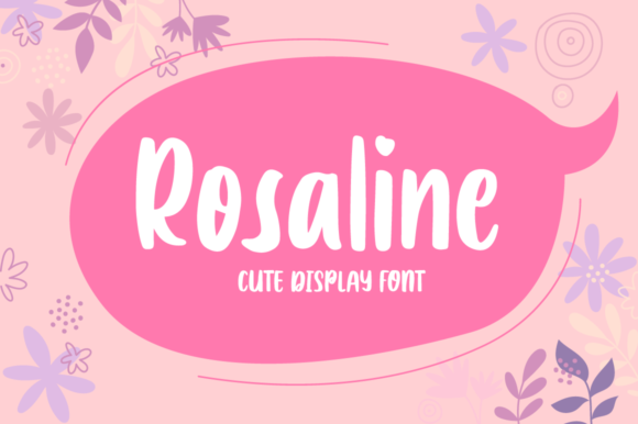 Rosaline: A Handwritten Font That Feels Like a Warm Hug